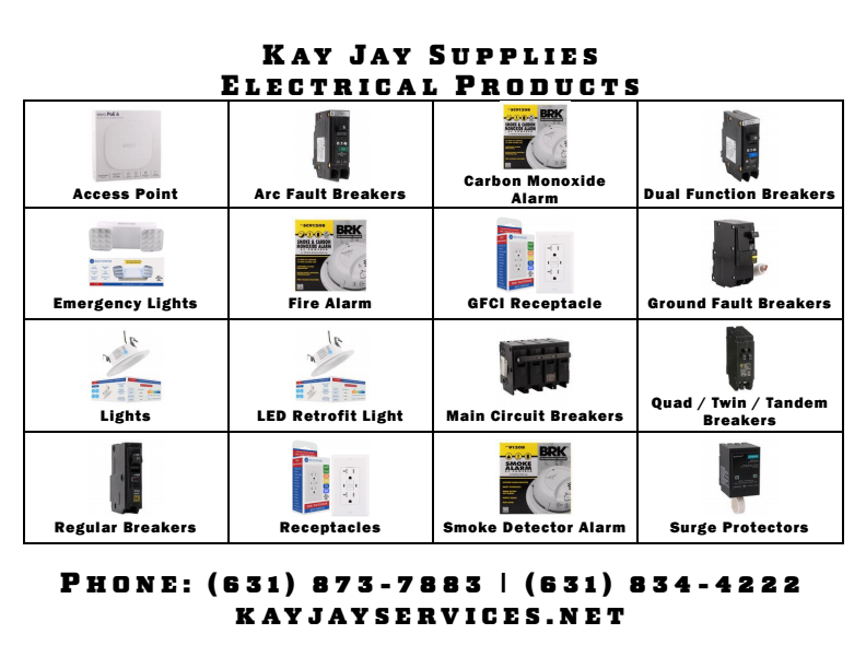 Electrical Products Access Point, Arc Fault Breakers, Carbon Monoxide Alarm, Dual Function Breakers, Emergency Lights, Fire Alarm, GFCI Receptacle, Ground Fault Breakers, Lights, LED Retrofit Light, Main Circuit Breakers, Quad / Twin / Tandem Breakers, Regular Breakers, Receptacles, Smoke Detector Alarm, Surge Protectors