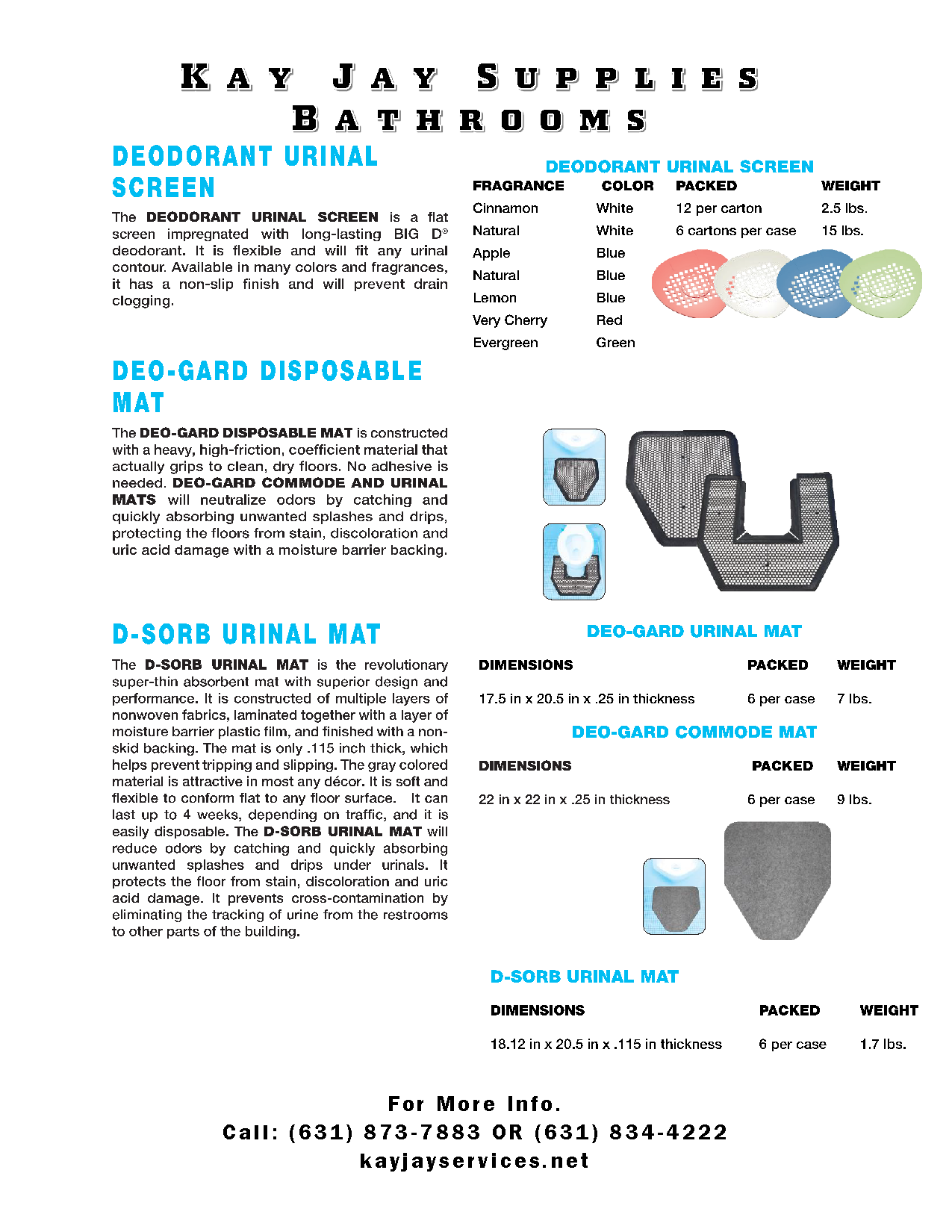 Bathrooms Flyer: Deodorant urinal screen, Deo-Gard disposable mat, D-Sorb Urinal Mat